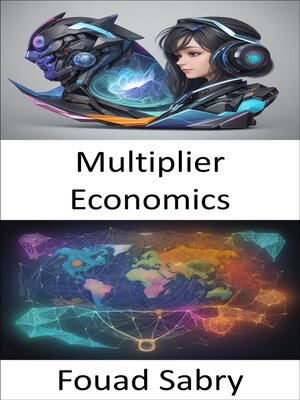 cover image of Multiplier Economics